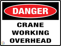 Danger<br/> Crane Working Overhead