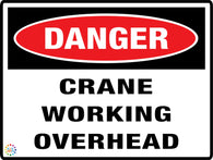 Danger Crane Working Overhead