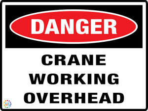 Danger Crane Working Overhead
