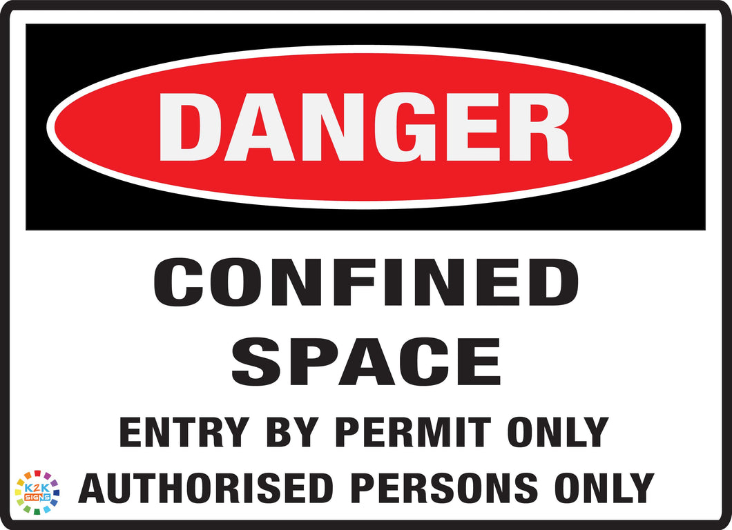 Confined Space - Entry By Permit Only Authorised Persons Only Sign