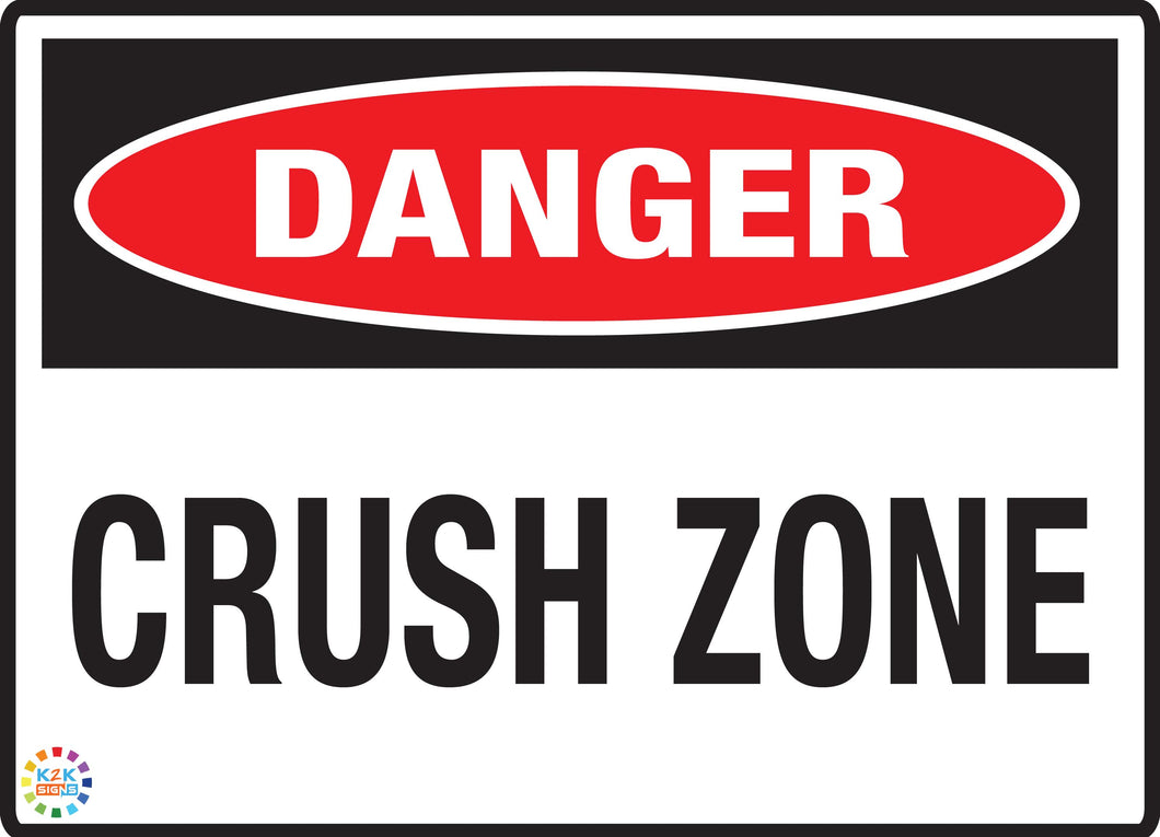 Danger - Crush Zone Sign