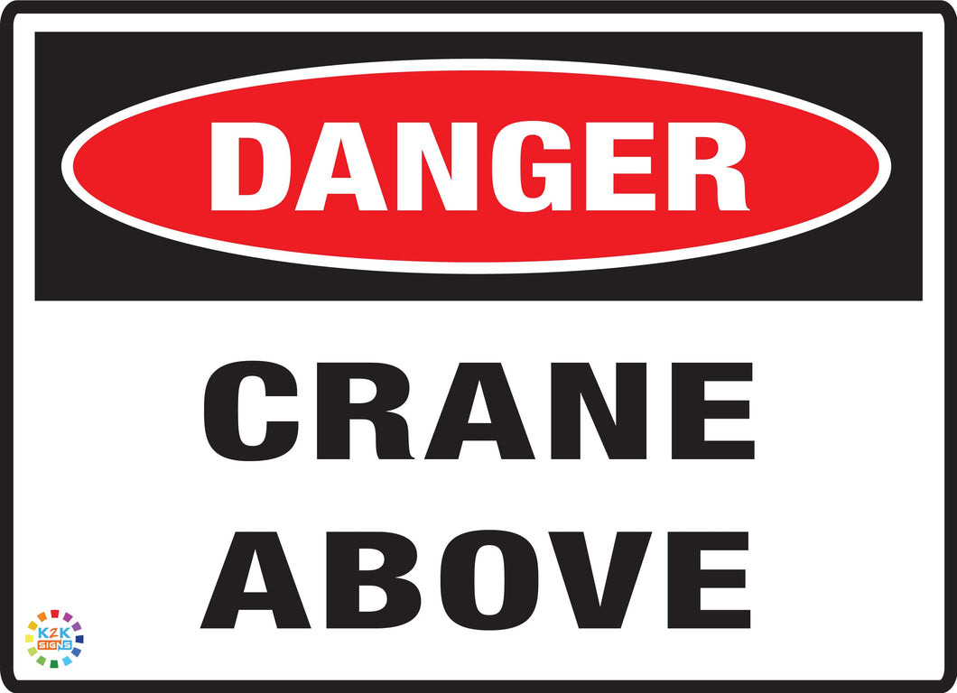 Danger<br/> Crane Above