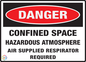 Confined Space Hazardous Atmosphere Air Supplied respirator Required