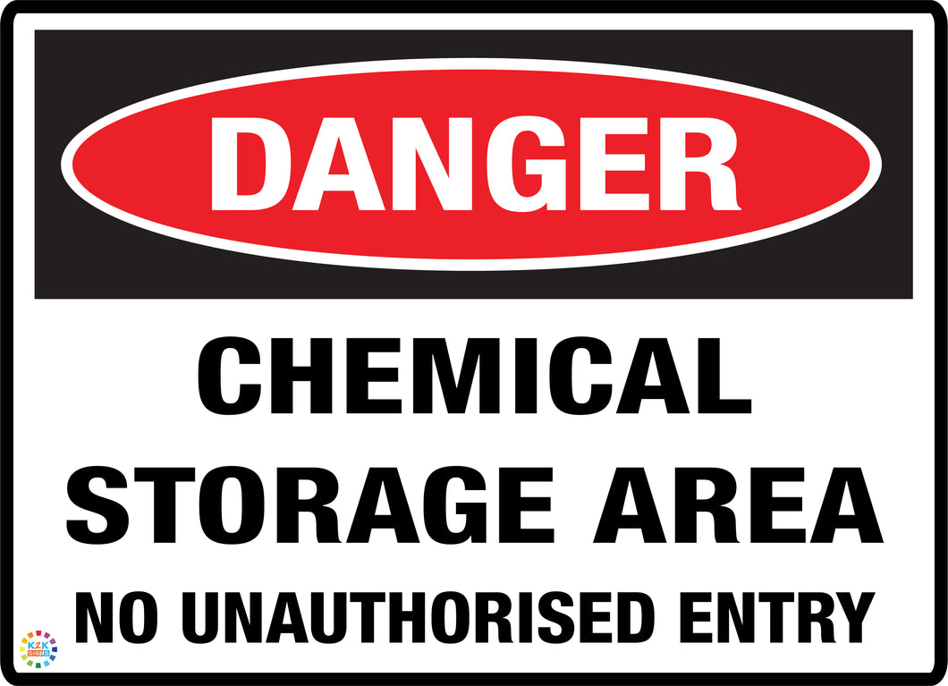 Danger - Chemical Storage No Unauthorised Entry Sign