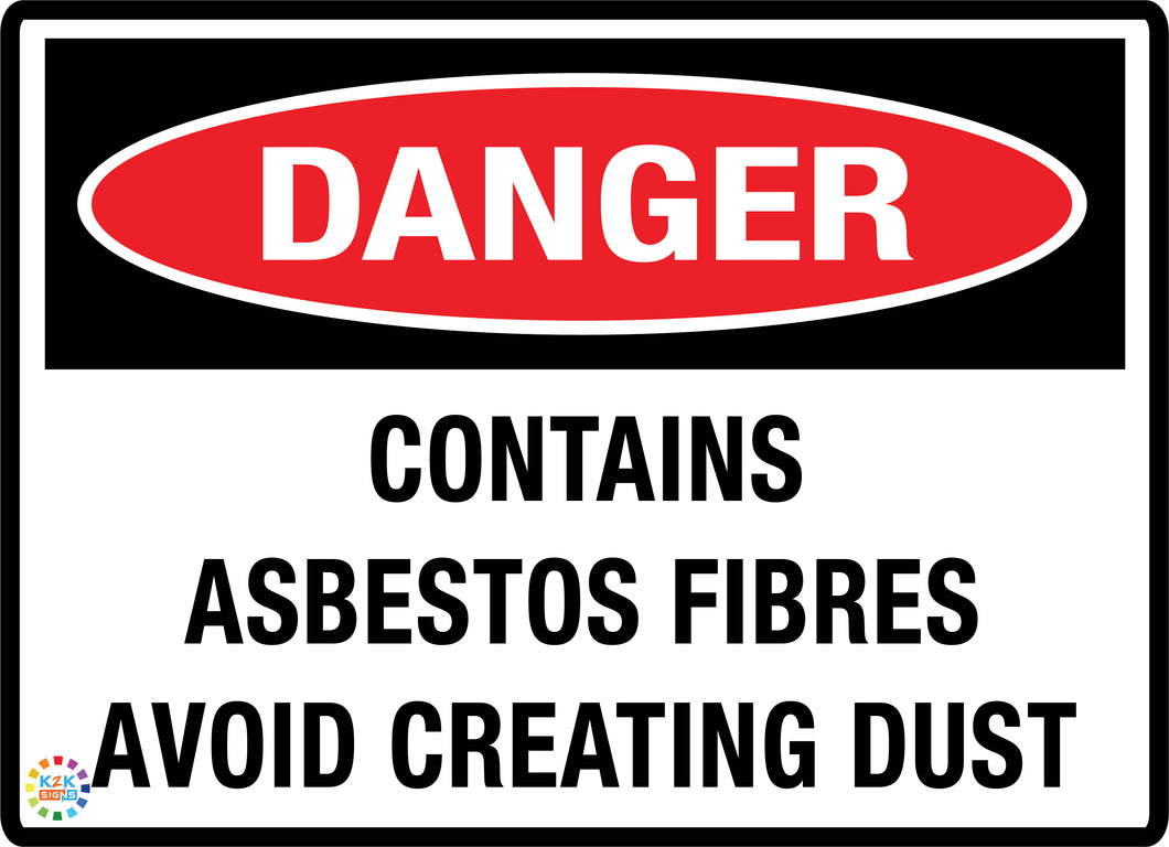 Danger Contains Asbestos Fibres Avoid Creating Dust