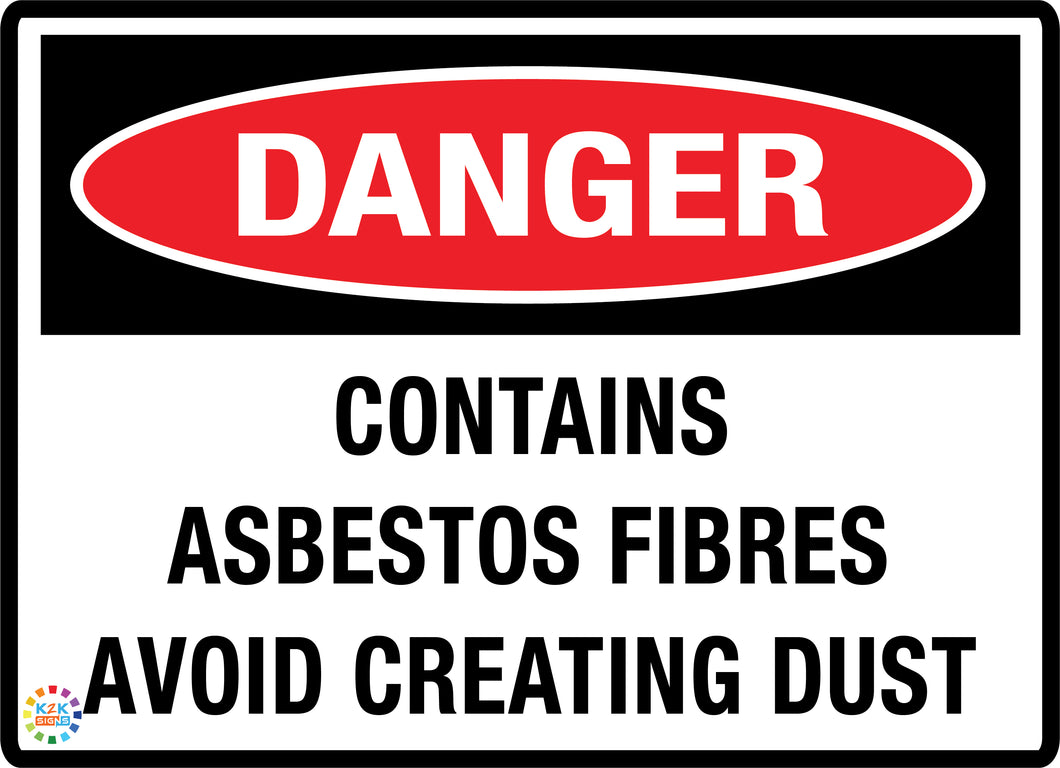 Danger<br/> Contains Asbestos Fibres<br/> Avoid Creating Dust