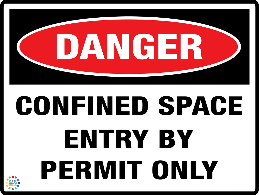 Danger<br/> Confined Space<br/> Entry By Permit Only