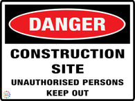 Danger Construction Site Unauthorised Persons Keep Out