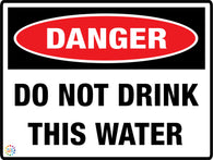 Danger<br/> Do Not Drink<br/> This Water