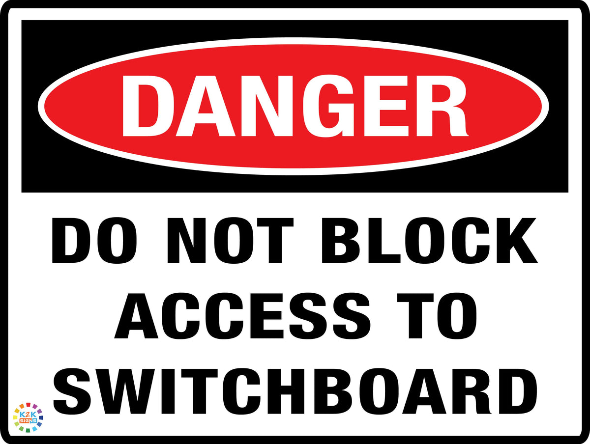 Do Not Block Access To Switchboard Sign | K2K Signs Australia