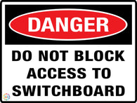 Danger - Do Not Block Access To Switchboard Sign