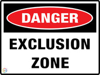 Danger - Exclusion Zone Sign