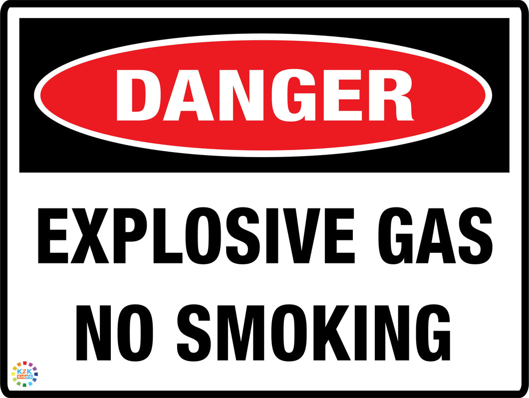Danger Explosive Gas No Smoking