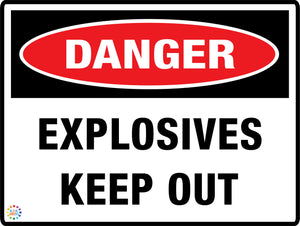 Danger Explosives Keep Out