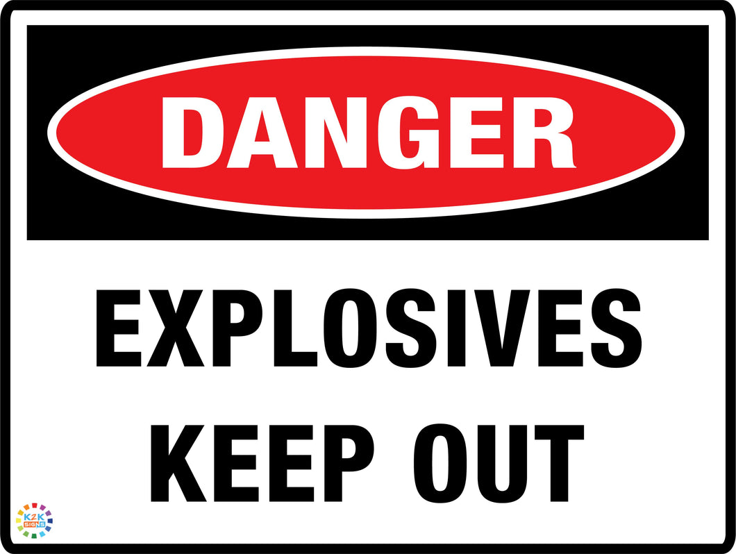 Danger<br/> Explosives<br/> Keep Out