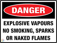 Danger Explosive Vapours No Smoking sparks or Naked Flames