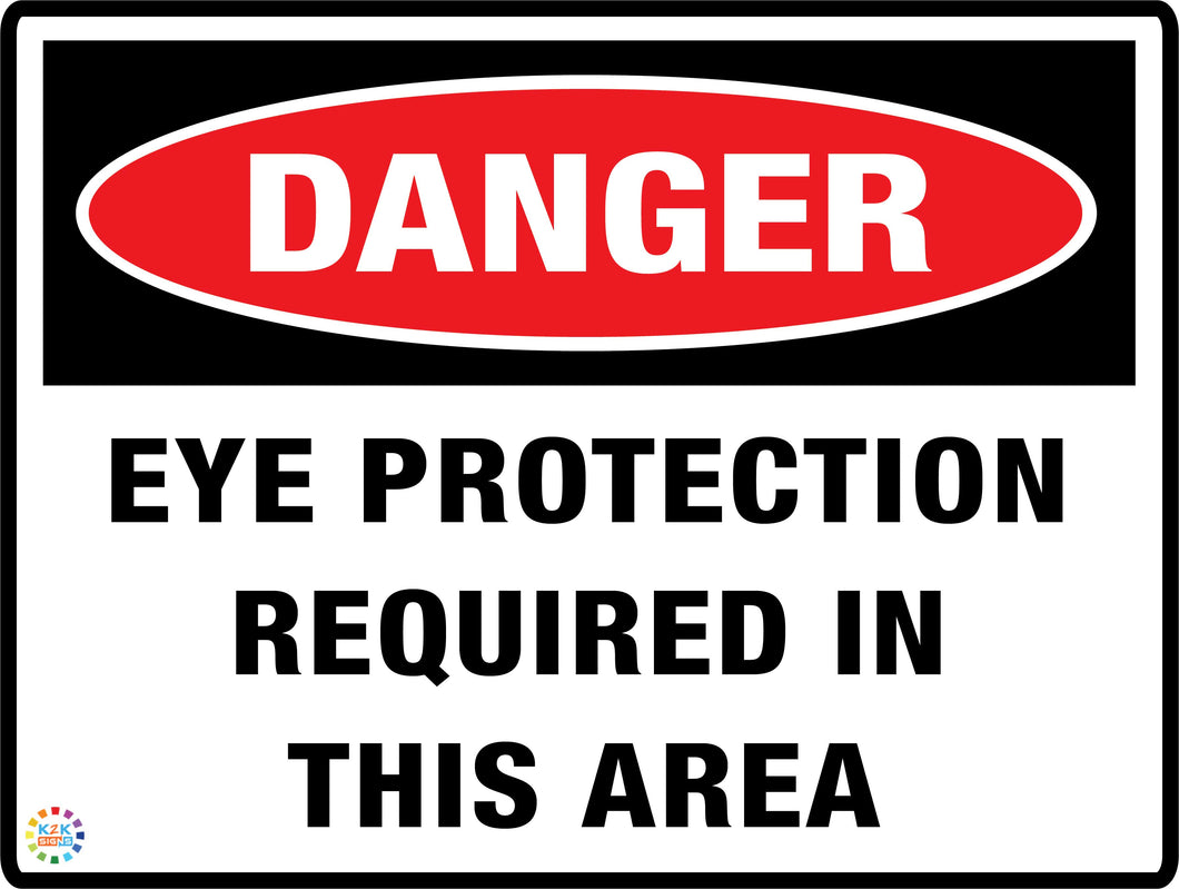 Danger Eye Protection Required In this Area