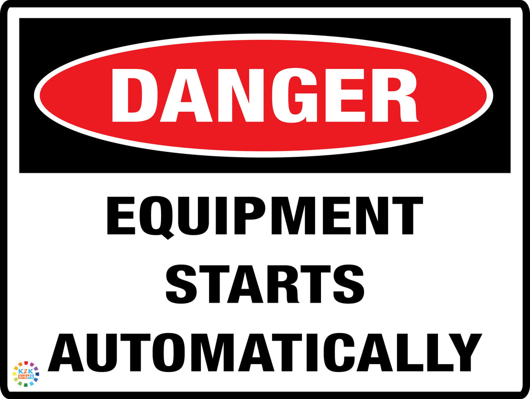 Danger<br/> Equipment Starts<br/> Automatically