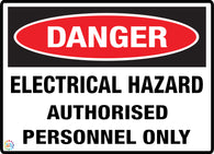 Electrical Hazard Authorised Personnel Only Sign