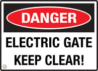 Danger Electric Gate Keep Clear