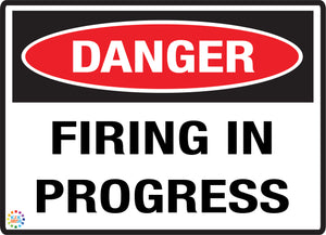 Danger Firing In Progress