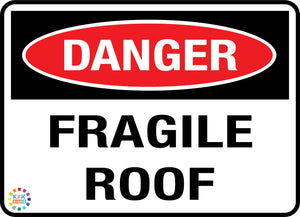 Danger Fragile Roof