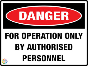 Danger For Operation Only By Authorised Personnel