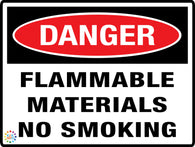 Danger Flammable Material No Smoking