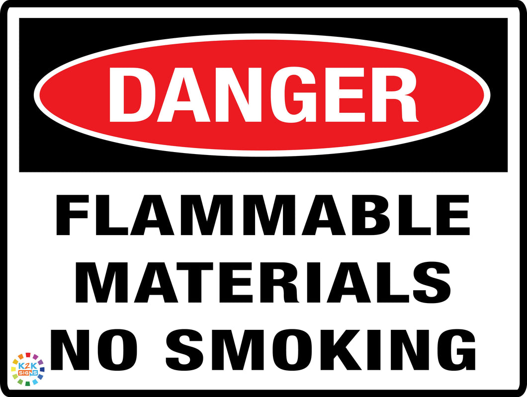 Danger<br/> Flammable Material<br/> No Smoking