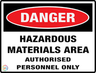 Danger Hazardous Materials Area Authorised Personnel Only