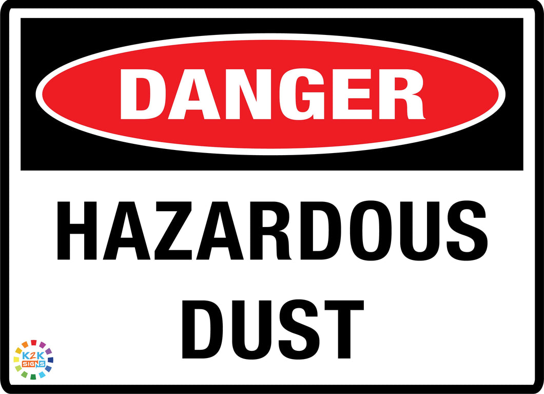 Danger<br/> Hazardous Dust