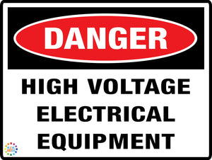 Danger - High Voltage Electrical Equipment Sign