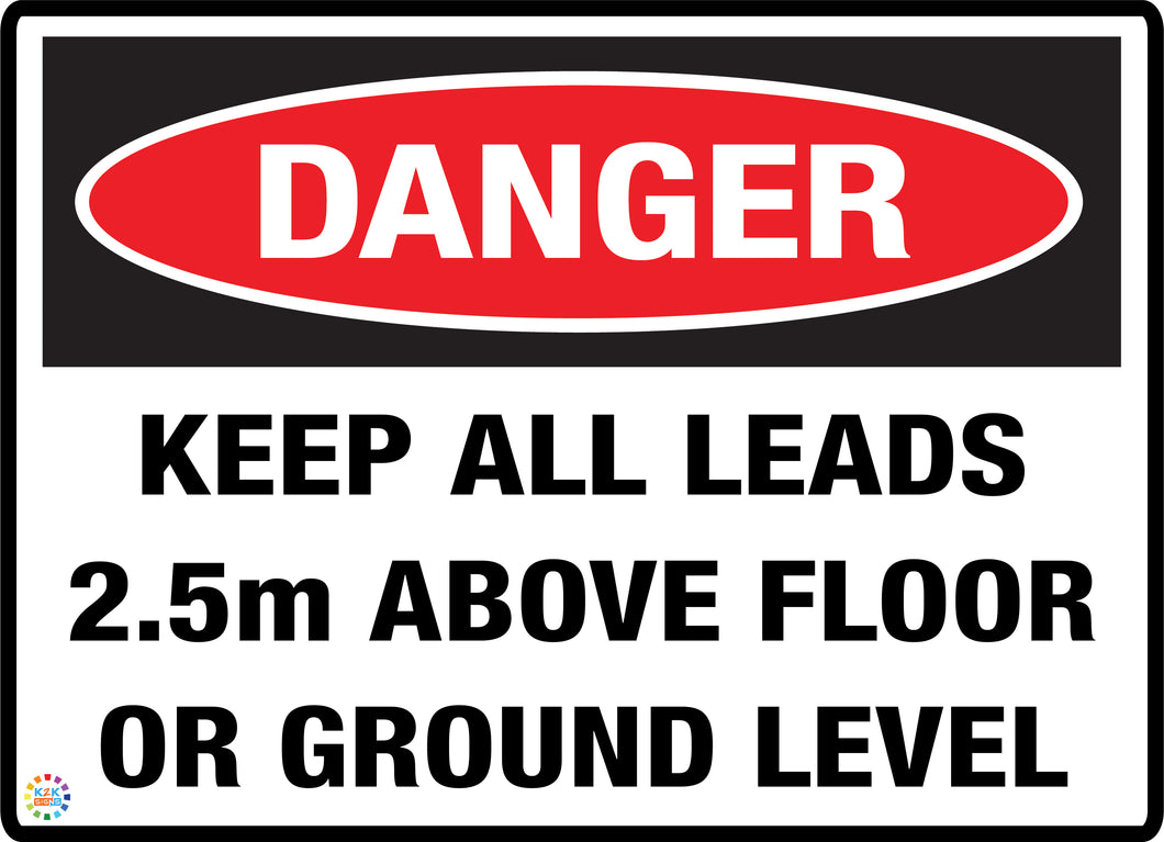 Danger Keep All Leads 2.5m Above Floor Or Ground Level