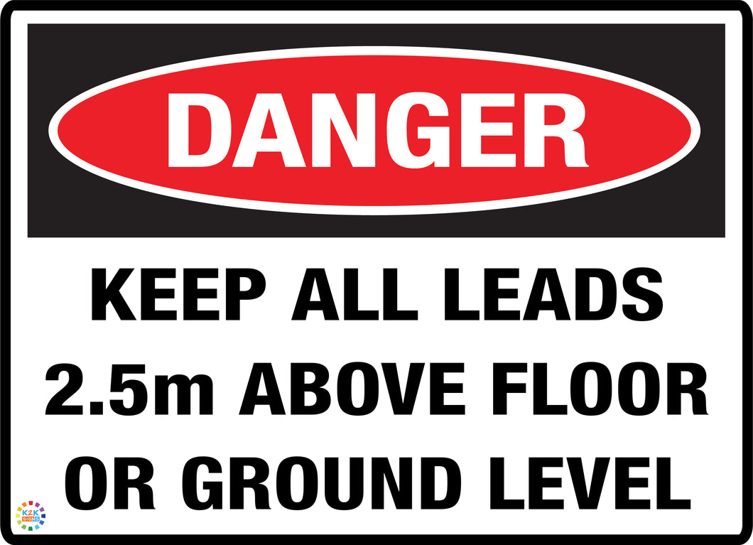 Danger<br/> Keep All Leads 2.5m<br/> Above Floor Or Ground Level