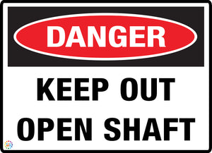 Danger Keep Out Open Shaft