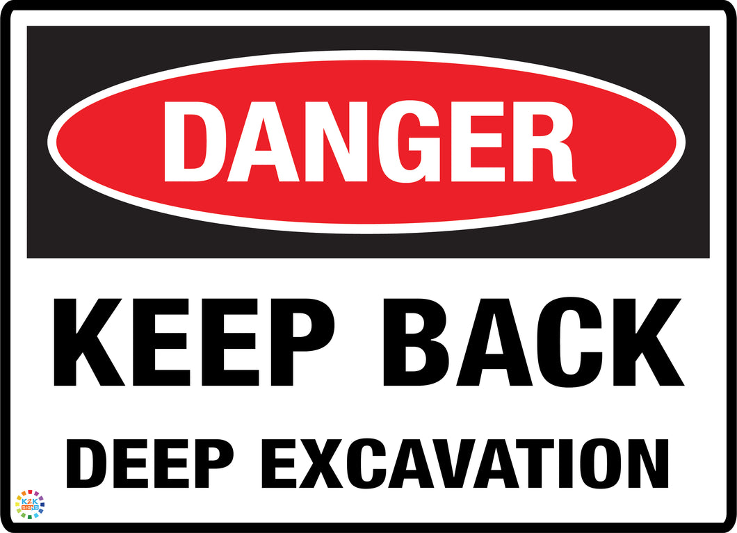 Keep Back Deep Excavation Sign