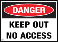 Danger Keep Out No Access