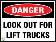 Danger Look Out For Lift Trucks