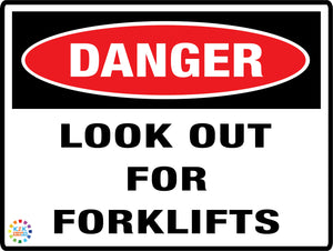 Danger Look Out For Forklifts