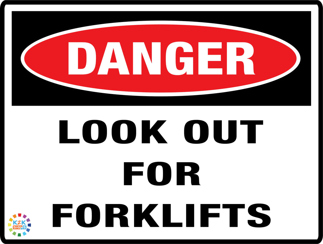 Danger<br/> Look Out For Forklifts