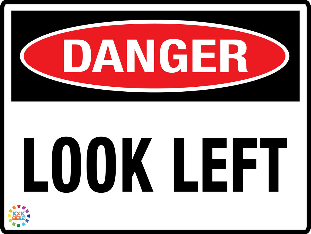 Danger<br/> Look Left