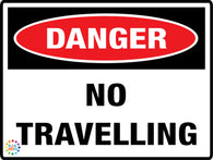 Danger No Traveling