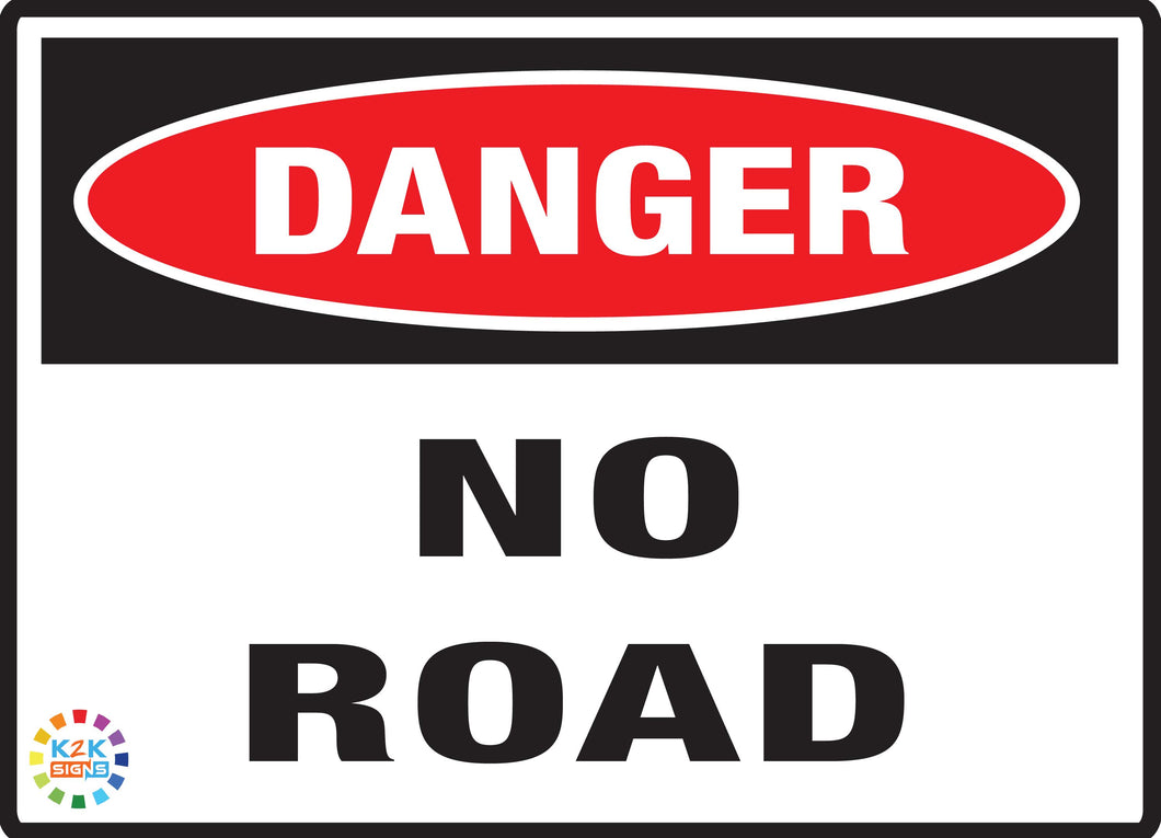 Danger No Road