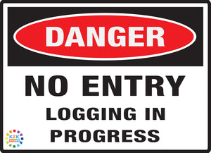 Danger No Entry Logging In Progress