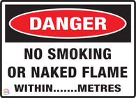 Danger No Smoking Or Naked Flames Within.... Metres