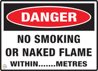 Danger<br/>No Smoking Or<br/> Naked Flames Within....Metres