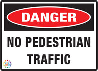 Danger No Pedestrian Traffic