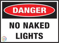 Danger<br/> No Naked Lights