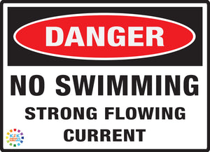 Danger No Swimming Strong Flowing Cureent