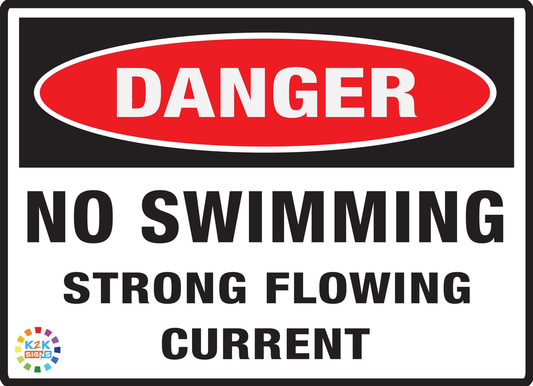 Danger No Swimming Strong Flowing Cureent